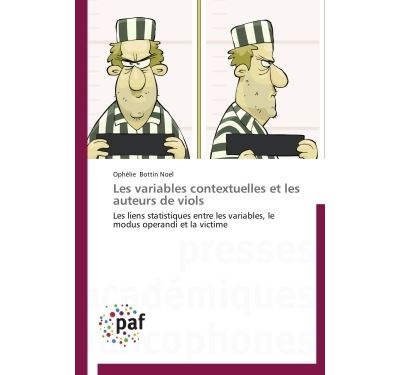 Les variables contextuelles et les auteurs de viols