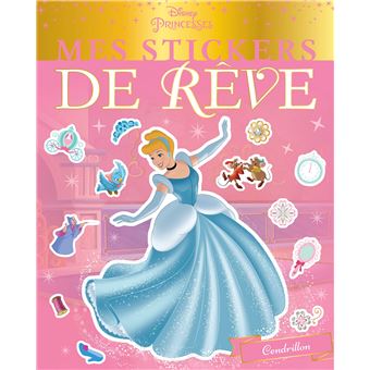 DISNEY PRINCESSES - Mes Stickers de Rêve - Cendrillon
