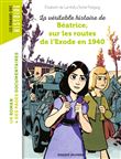 La véritable histoire de Béatrice sur les routes de l'Exode en 1940