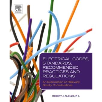 Electrical Codes, Standards, Recommended Practices And Regul - Relié ...