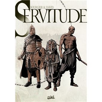 Servitude Coffret 3 Volumes Tome 4 A Tome 6 Tome 04 Servitude Coffret T04 T05 T06 Peter David Eric Bourgier Achat Livre Fnac