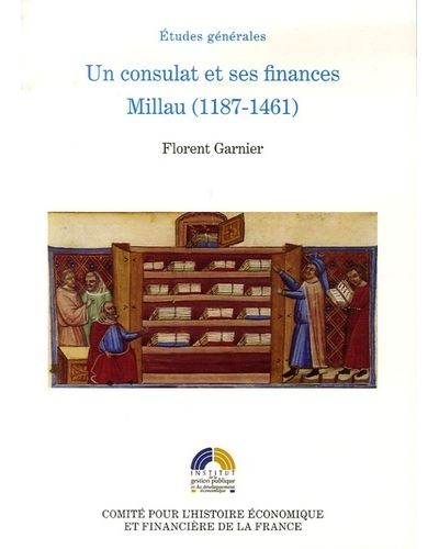 Un consulat et ses finances millau (1187-1461)