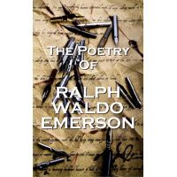 The Poetry Of Ralph Waldo Emerson