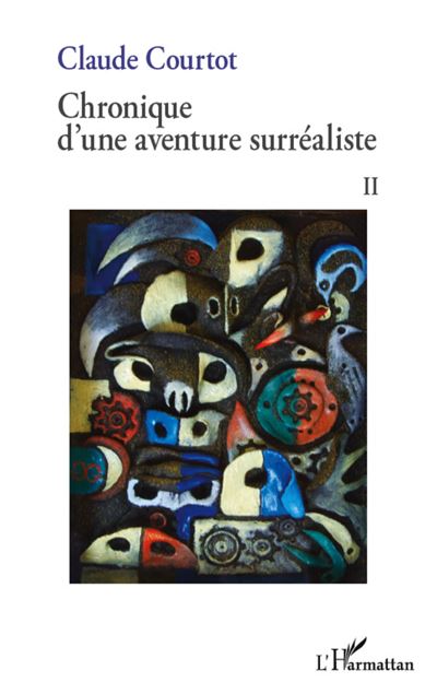 Chronique d'une aventure surréaliste