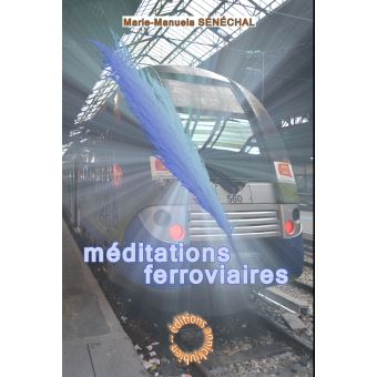 Meditations ferroviaires