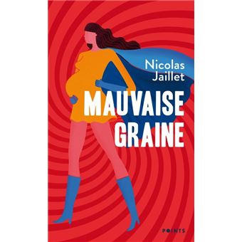 Mauvaise Graine