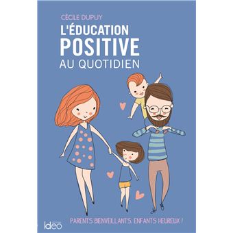 L'éducation positive au quotidien