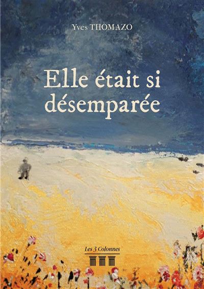 Elle était si désemparée