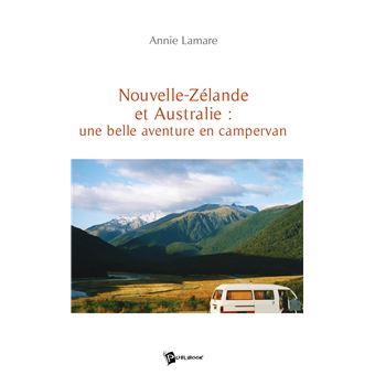 Nouvelle zelande et australie une belle aventureen campervan
