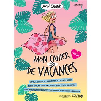 Mon Cahier De Vacances 2021 Adultes Broche Alexia Maury Achat Livre Fnac