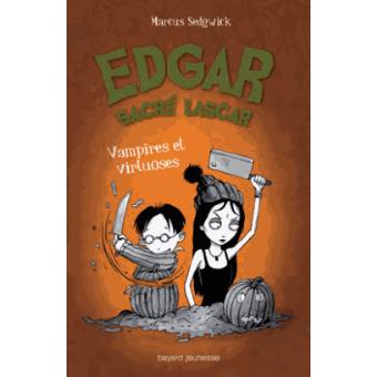 Edgar Sacre Lascar Tome 4 Vampires Et Vacarme Marcus Sedgwick Pete Williamson Pete Williamson Broche Achat Livre Fnac