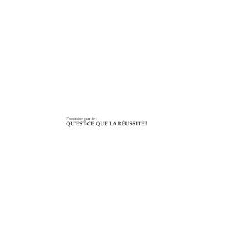 Pour réussir à réussir... malgré tout