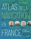 Atlas de la navigation en France à la veille de la Révolution