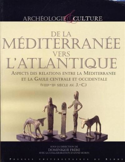 De la Méditerranée à l'Atlantique