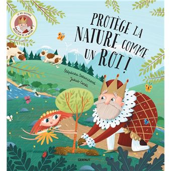 Protège la nature comme un roi !