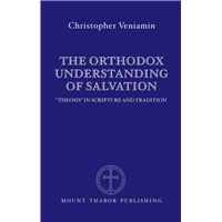 The Orthodox Understanding of Salvation