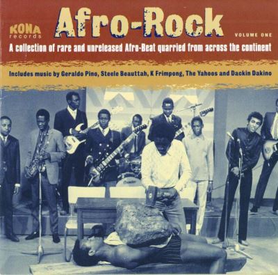 Afro-Rock Volume 1 A Collection of rare and unreleased Afro-Beat quarried from across the continent