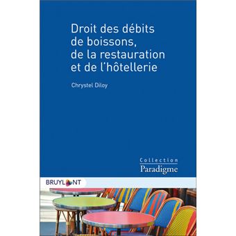 Droit des débits de boissons, de la restauration et de l'hôtellerie
