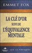 La Clé d'Or suivi de L'Equivalence mentale