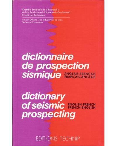 Dictionnaire de prospection sismique : anglais-français, français-anglais