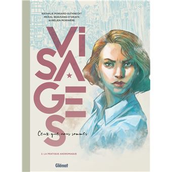 Visages - Ceux que nous sommes - Tome 02