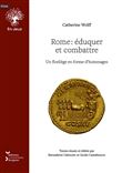 Rome : éduquer et combattre