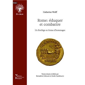 Rome : éduquer et combattre