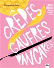 Crêpes, gaufres, pancakes
