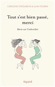 Tout s'est bien passé, merci