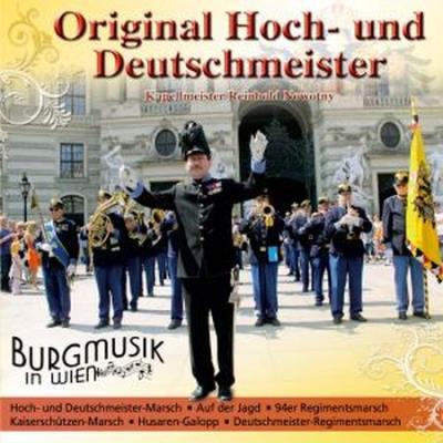 Original Hoch und Deutschmeister : Burgmusik in Wien