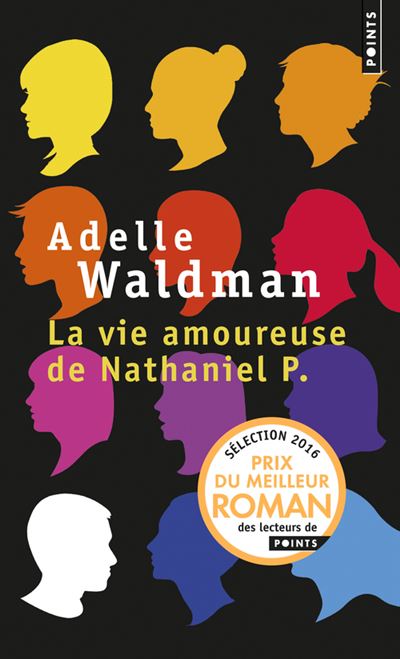 La Vie amoureuse de Nathaniel P. - Poche - Adelle Waldman - Achat Livre  fnac