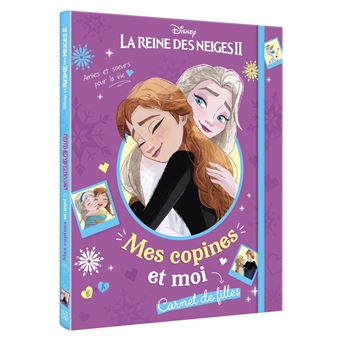 LA REINE DES NEIGES 2 - Mes copines et moi - Carnet de filles - Disney