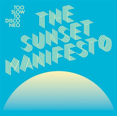Too Slow To Disco Neo Presents
