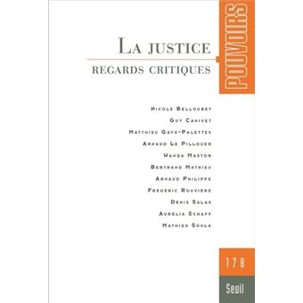 Pouvoirs, n°178 La Justice