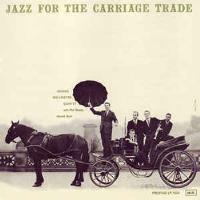 Jazz for the Carriage Trade SHM-CD