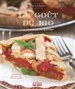 Le goût du bio. la cuisine bio au quotidien