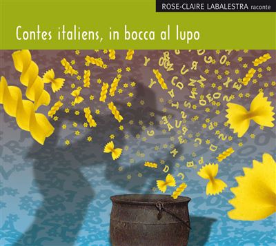 Contes italiens, in Bocca al lupo