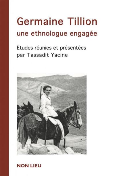 Germaine Tillon, une ethnologue engagée