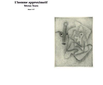 L'homme Approximatif Chants 1 et 2