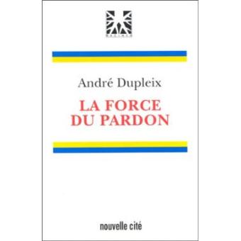 La force du pardon