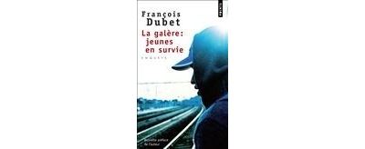 La Galère : jeunes en survie - François Dubet - Poche