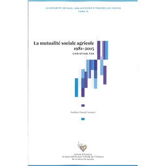 La mutualite sociale agricole 1981-2015