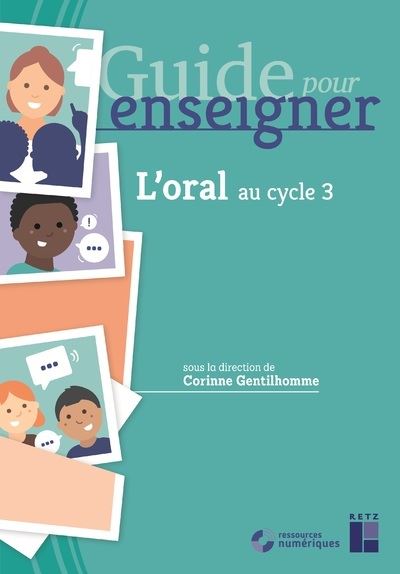 L'oral au cycle 3 + CD-Rom + téléchargement - Corinne Gentilhomme - Livre CD-ROM