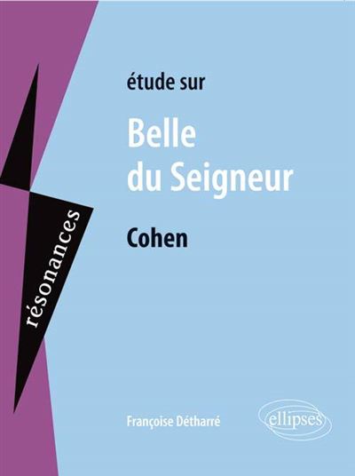 Albert Cohen, Belle du seigneur