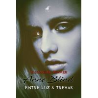 Anne Blind: Entre Luz & Trevas