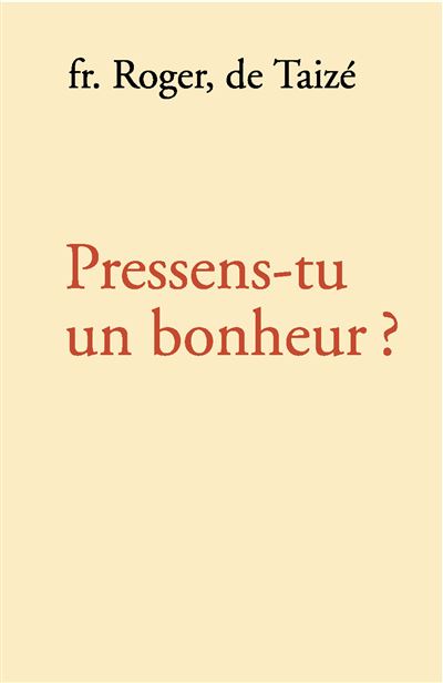 Pressens tu un bonheur