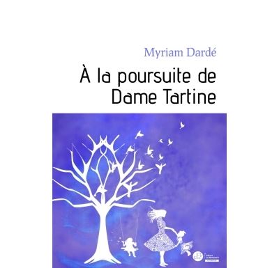 À la poursuite de Dame Tartine