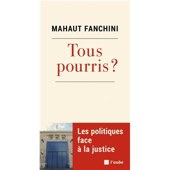 Tous pourris ?