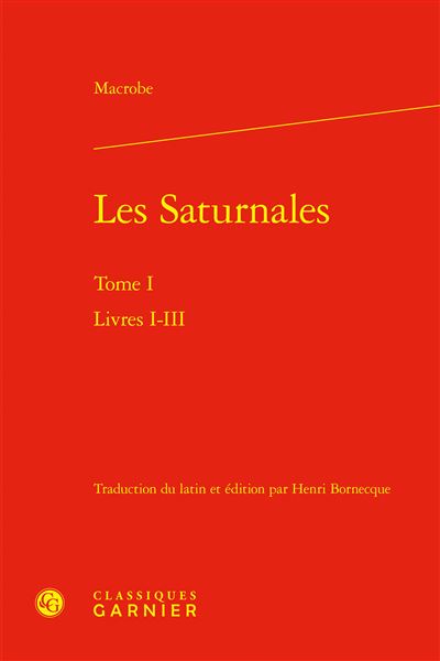 Les Saturnales Livres I-III, Édition bilingue latin-français - relié ...