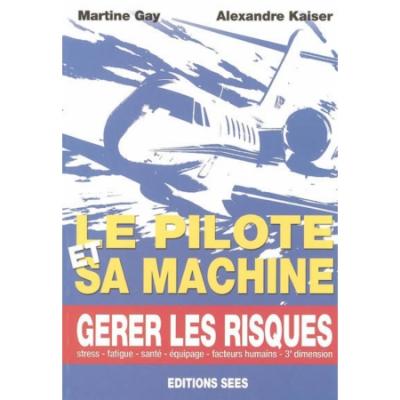 Le pilote et sa machine